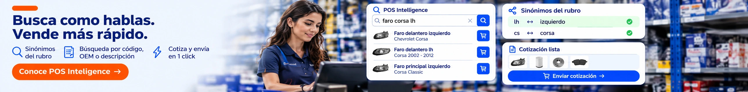 POS Intelligence — Busca como hablas. Vende más rápido. Sinónimos del rubro, búsqueda por código, OEM o descripción, cotiza y envía en 1 click